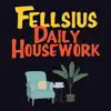 Fellsius - Daily Housework - EP